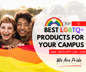 Best-LGBTQ-Products-for-College-Campus We are Pride