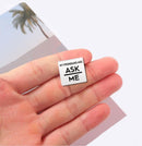 Ask Me My Pronoun Square Pins for Gay Pride, LGBTQ Gay Pride Jewelry