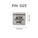 Bulk Ask Me My Pronoun Pins - Affordable Rainbow Pride Accessory Packs