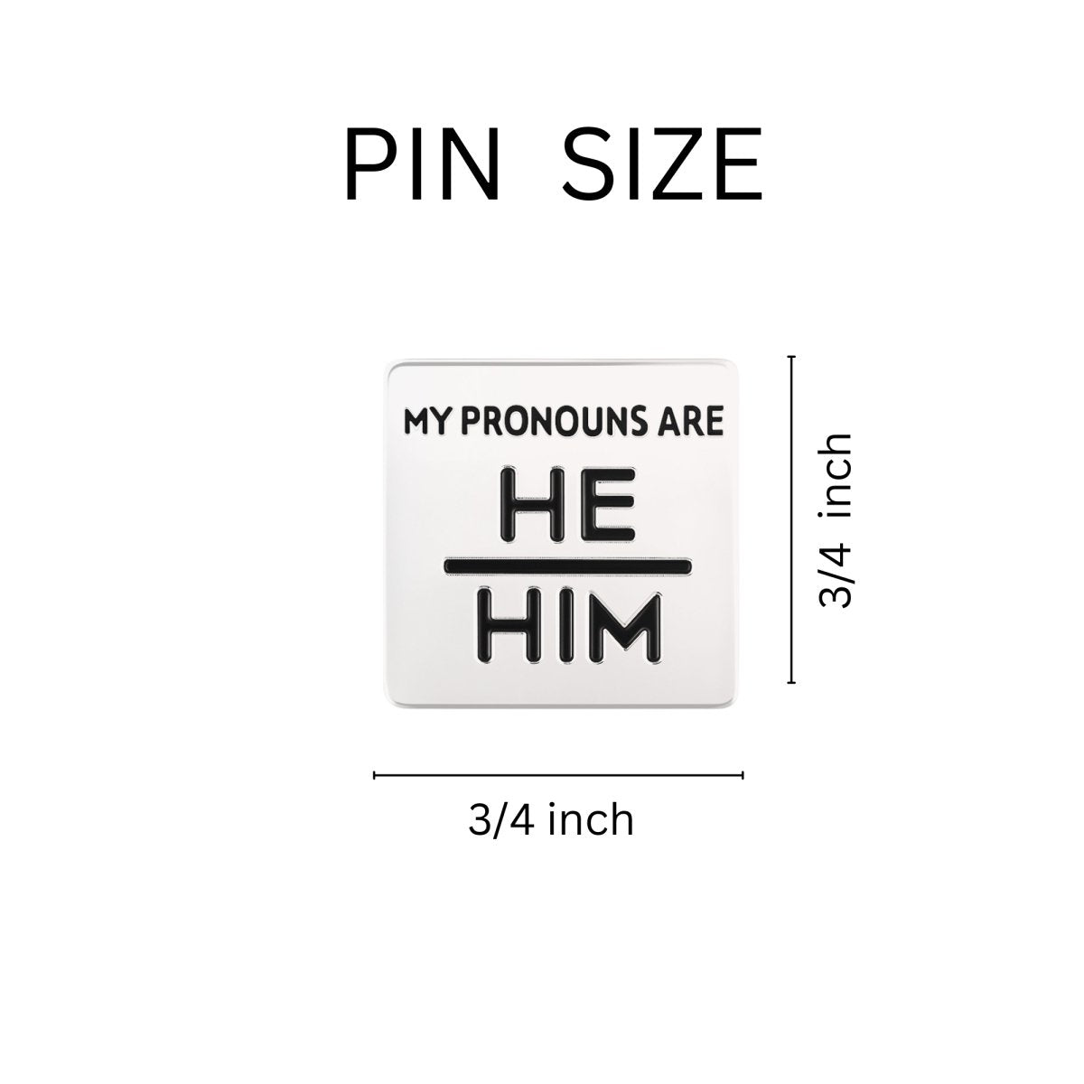 He/Him Square Pronoun Pins for Gay Pride, Wholesale Pronoun Jewelry