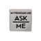 Ask Me My Pronoun Square Pins for Gay Pride, LGBTQ Gay Pride Jewelry